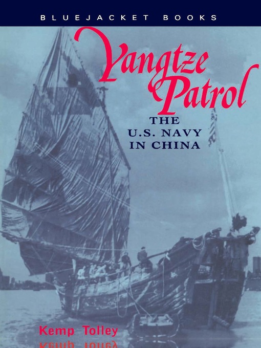 Title details for Yangtze Patrol by Kemp Tolley - Wait list